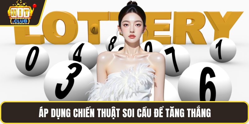 Áp dụng chiến thuật soi cầu để tăng thắng