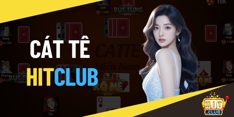Cát tê HITCLUB