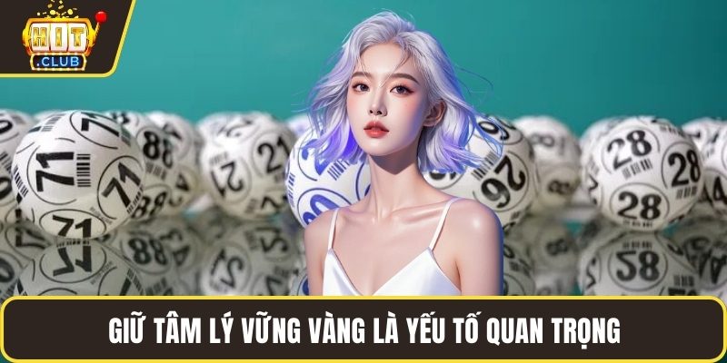 Giữ tâm lý vững vàng là yếu tố quan trọng