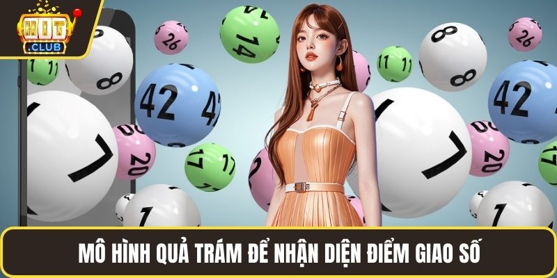 Mô hình quả trám để nhận diện điểm giao số