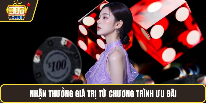 Nhận thưởng giá trị từ chương trình ưu đãi